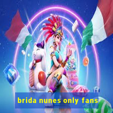 brida nunes only fans